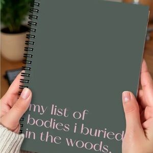 Gray/Sage Spiral Notebook with Sarcastic Pink Text ‘my list of bodies I buried’
